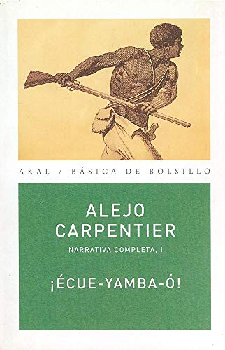 ¡Écue-yamba-ó! (Básica de Bolsillo) von Ediciones Akal